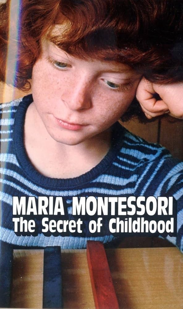 002: The Secret of Childhood - Maria Montessori
